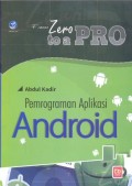 From zero to A pro : pemrograman aplikasi android