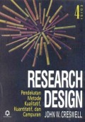 Research design : pendekatan metode kualitatif, kuantitatif dan campuran