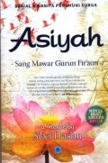 Asiyah : sang mawar gurun Fir'aun