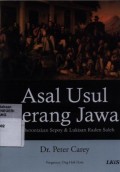 Asal Usul Perang Jawa : Pemberontakan Sepoy & Lukisan Raden Saleh