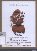 Runtuhnya Kerajaan Hindu - Jawa dan Timbulnya Negara Negara Islam di Nusantara
