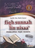 Fiqh Sunnah Lin Nisaa:Ensiklopedi Fiqih Wanita JL.1