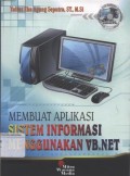 Membuat Aplikasi Sistem Informasi Menggunakan VB.Net