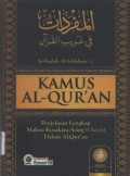 Kamus Al-Qur'an: Penjelasan Lengkap Makna Kosakata Asing (Gharib) Dalam Al-Qur'an JL.2