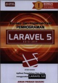 Konsep dan implementasi pemrograman LARAVEL 5