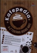 Kafepedia : a-z tentang bisnis kafe