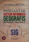 Pengantar sistem informasi geografis berbasiskan open source