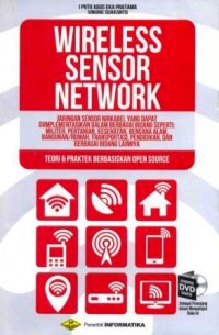 Wireless sensor network : teori dan praktek berbasiskan open source