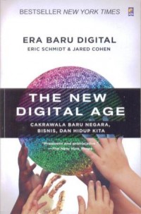 Image of The new digital = era baru digital : cakrawala baru negara, bisnis, dan hidup kita
