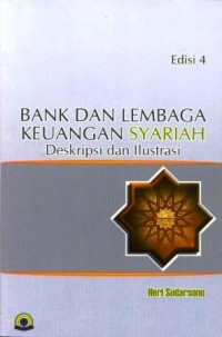 Image of Bank dan lembaga keuangan syariah : deskripsi dan ilustrasi