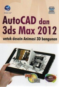 PAS AutoCAD dan 3ds Max 2012 untuk desain animasi 3D bangunan