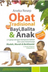 Aneka Resep Obat Tradisional untuk Bayi, Balita, dan Anak