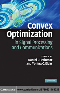 Convex Opmization in Signal Processing and Commmunication