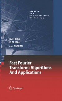 Fast Fourir Transform : Algorithms and Applications