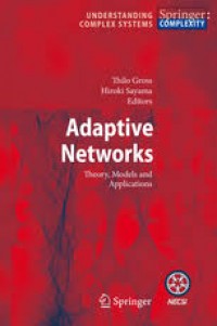 Adaptive Networks Theory, Models and Applications