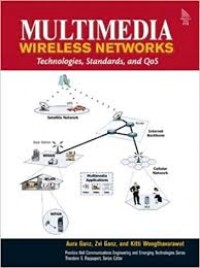 Multimedia Wireless Networks: Technologies, Standards, and QoS