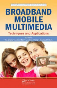 Broadband Mobile Multimedia Techniques and Application
