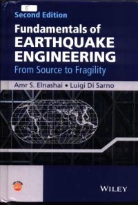 Fundamentals of earthquake engineering : from source to fragility