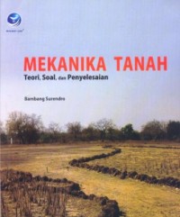 Mekanika tanah : teori, soal dan penyelesaian