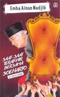 Saat-saat terakhir bersama Soeharto : 2,5 jam di istana