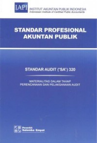 Standar audit SA 320 : materialitas dalam tahap perencanaan dan pelaksanaan audit