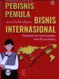 Pembisnis pemula melakukan bisnis internasional