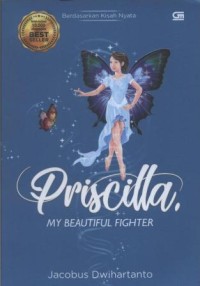 Priscilla, My Beautiful Fighter