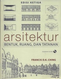 Arsitektur: Bentuk, Ruang dan Tatanan