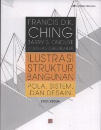 Image of Ilustrasi Struktur Bangunan: Pola, Sistem, dan Desain Ed. 2
