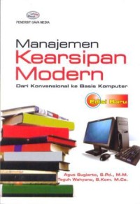 Manajemen kearsipan modern : dari konvensional ke basis komputer