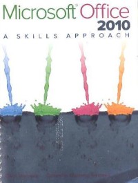 Image of Microsoft Office 2010: A Skills Approach