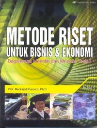 Image of Metode Riset Untuk Bisnis & Ekonomi: Bagaimana Meneliti dan Menulis Tesis?