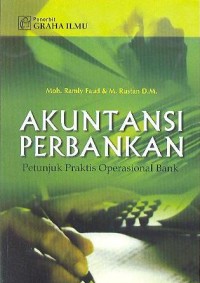 Akuntansi perbankan: petunjuk paraktis operasional bank