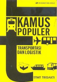 Image of Kamus Populer Transportasi dan Logistik