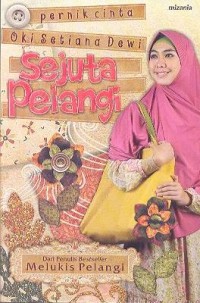 SEJUTA PELANGI Pernik Cinta Oki Setiana Dewi