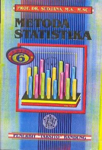 Image of Metoda Statistika  untuk Bidang: Biologi, Farmasi, Geologi, Industri. Kedokteran, pendidikan, psikologi, sosiologi, teknik, dll