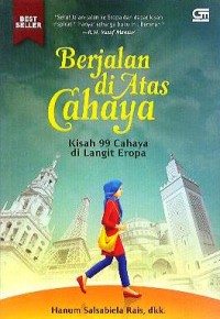 Berjalan di Atas Cahaya: Kisah 99 Cahaya di Langit Eropa