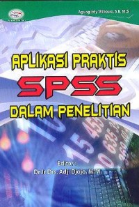 Image of Aplikasi Praktis SPSS Dalam Penelitian