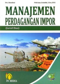 Manajemen perdagangan import : level dua