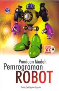 Panduan mudah pemrograman robot