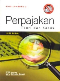 Perpajakan : teori dan kasus, buku 2