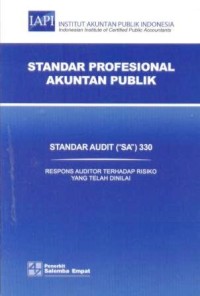 Image of Standar audit SA 330 : respon auditor terhadap risiko yang telah dinilai