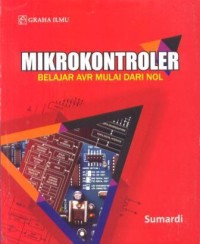 Image of Mikrokontroler : belajar AVR mulai dari nol