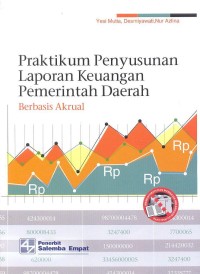 Praktikum penyusunan laporan keuangan pemerintah daerah : berbasis akrual