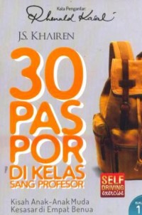 30 paspor di kelas sang profesor, buku 1 : kisah anak-anak muda kesasar di empat benua