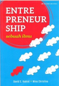 Entrepreneurship : sebuah ilmu