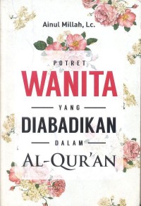 Image of Potret Wanita yang Diabadikan dalam Al-Qur'an