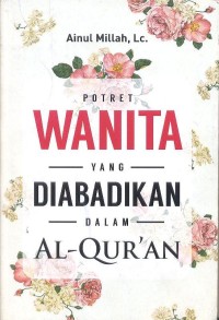 Potret Wanita yang Diabadikan dalam Al-Qur'an