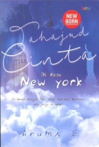 Tahajud Cinta di Kota New York : New Born