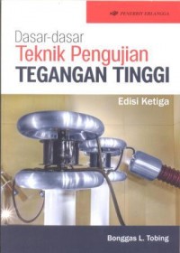 Dasar-dasar Teknik Pengujian Tegangan Tinggi Ed.3